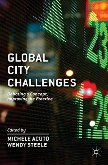 Global City Challenges: Debating a Concept, Improving the Practice