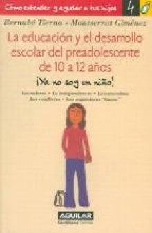 La educación y el desarrollo escolar del preadolescente de 10 a 12 años