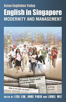 English in Singapore: Modernity and Management (Asian Englishes Today)