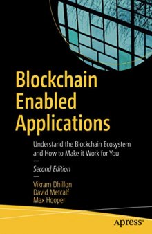 Blockchain Enabled Applications: Understand the Blockchain Ecosystem and How to Make it Work for You