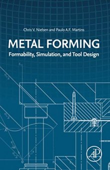 Metal Forming: Formability, Simulation, and Tool Design