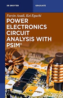 Power Electronics Circuit Analysis with PSIM® (de Gruyter Textbook)