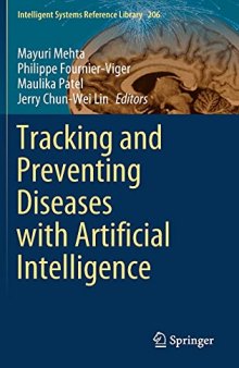 Tracking and Preventing Diseases with Artificial Intelligence (Intelligent Systems Reference Library, 206)