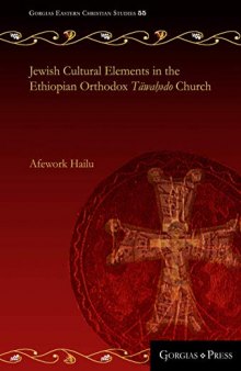 Jewish Cultural Elements in the Ethiopian Orthodox Täwaḥədo Church