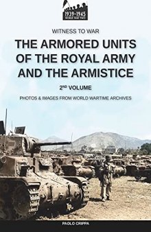 The armored units of the Royal Army and the Armistice – Vol. 2