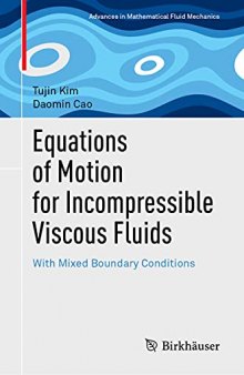 Equations of Motion for Incompressible Viscous Fluids: With Mixed Boundary Conditions
