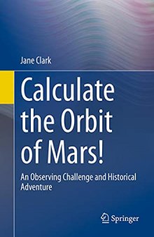 Calculate the Orbit of Mars!: An Observing Challenge and Historical Adventure