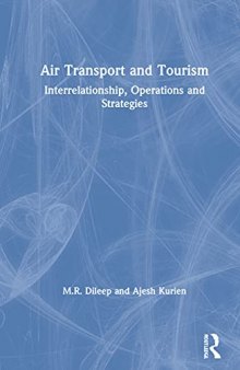 Air Transport and Tourism: Interrelationship, Operations and Strategies