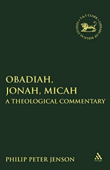 Obadiah, Jonah, Micah: A  Theological Commentary