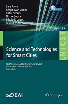 Science and Technologies for Smart Cities: 6th EAI International Conference, SmartCity360°, Virtual Event, December 2-4, 2020, Proceedings