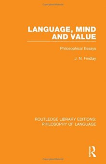 Language, Mind and Value: Philosophical Essays