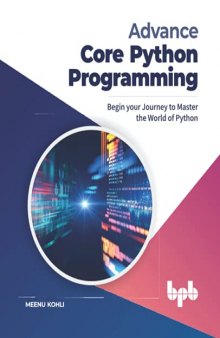 Advance Core Python Programming: Begin your Journey to Master the World of Python (English Edition)