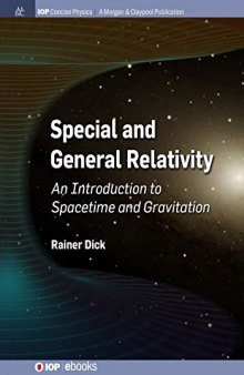 Special and General Relativity: An Introduction to Spacetime and Gravitation
