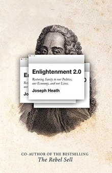 Enlightenment 2.0 : restoring sanity to our politics, our economy, and our lives