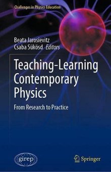 Teaching-Learning Contemporary Physics: From Research to Practice