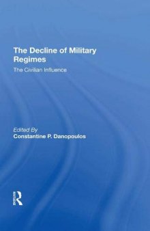 The Decline Of Military Regimes: The Civilian Influence