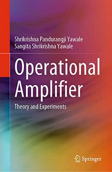 Operational Amplifier: Theory and Experiments