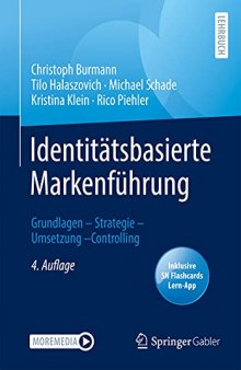 Identitätsbasierte Markenführung: Grundlagen - Strategie - Umsetzung - Controlling
