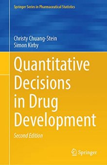 QUANTITATIVE DECISIONS IN DRUG DEVELOPMENT