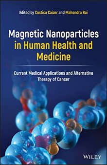 Magnetic Nanoparticles in Human Health and Medicine: Current Medical Applications and Alternative Therapy of Cancer