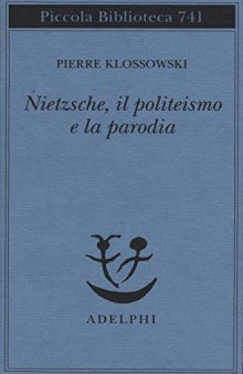 Nietzsche, il politeismo e la parodia