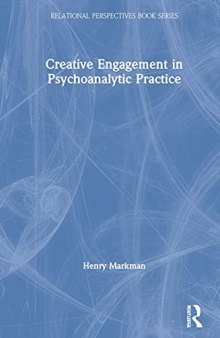 Creative Engagement in Psychoanalytic Practice