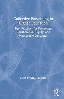 Collective Bargaining in Higher Education: Best Practices for Promoting Collaboration, Equity, and Measurable Outcomes
