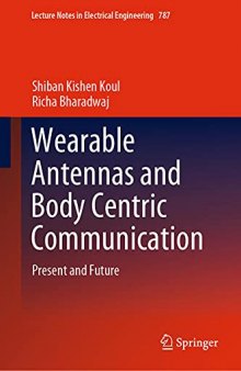 Wearable Antennas and Body Centric Communication: Present and Future