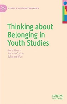 Thinking about Belonging in Youth Studies (Studies in Childhood and Youth)