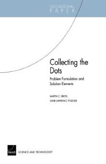 Collecting the Dots : Problem Formulation and Solution Elements