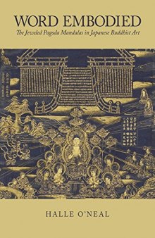 Word Embodied: The Jeweled Pagoda Mandalas in Japanese Buddhist Art