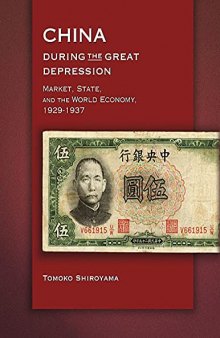 China During the Great Depression: Market, State, and the World Economy, 1929-1937