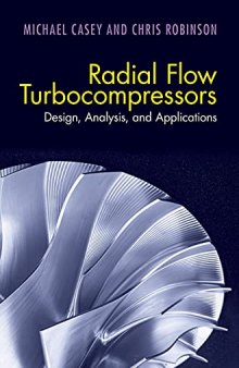 Radial Flow Turbocompressors: Design, Analysis, and Applications