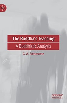 The Buddha’s Teaching: A Buddhistic Analysis