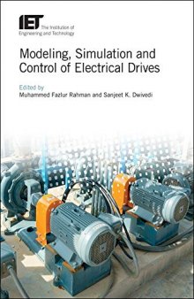 Modeling, Simulation and Control of Electrical Drives (Control, Robotics and Sensors)