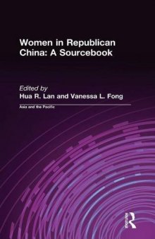 Women in Republican China: A Sourcebook: A Sourcebook