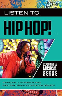 Listen to Hip Hop!: Exploring a Musical Genre