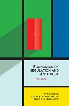 Economics of Regulation and Antitrust, fifth edition (The MIT Press)