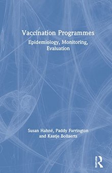 Vaccination Programmes: Epidemiology, Monitoring, Evaluation