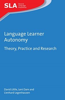 Language Learner Autonomy: Theory, Practice and Research (Volume 117) (Second Language Acquisition, 117)