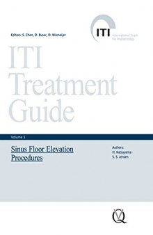 Sinus Floor Elevation Procedures (ITI Treatment Guide, Volume 5) (ITI Treatment Guides)
