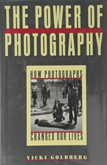 The Power of Photography: How Photographs Changed Our Lives