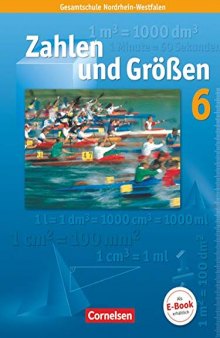 Zahlen und Größen - Kernlehrpläne Gesamtschule Nordrhein-Westfalen - 6. Schuljahr: Schülerbuch