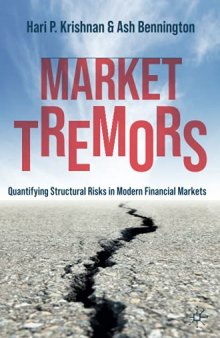 Market Tremors: Quantifying Structural Risks in Modern Financial Markets