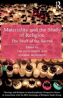 Materiality and the Study of Religion: The Stuff of the Sacred