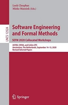 Software Engineering and Formal Methods. SEFM 2020 Collocated Workshops: ASYDE, CIFMA, and CoSim-CPS, Amsterdam, The Netherlands, September 14–15, ... (Lecture Notes in Computer Science, 12524)