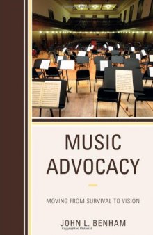 Music Advocacy: Moving From Survival to Vision