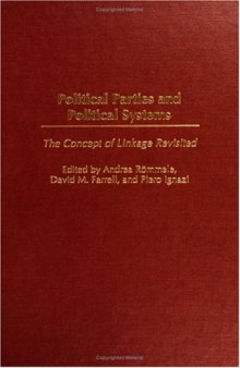 Political Parties and Political Systems: The Concept of Linkage Revisited