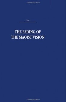 The Fading of the Maoist Vision: City and Country in China's Development