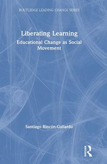 Liberating Learning: Educational Change as Social Movement
